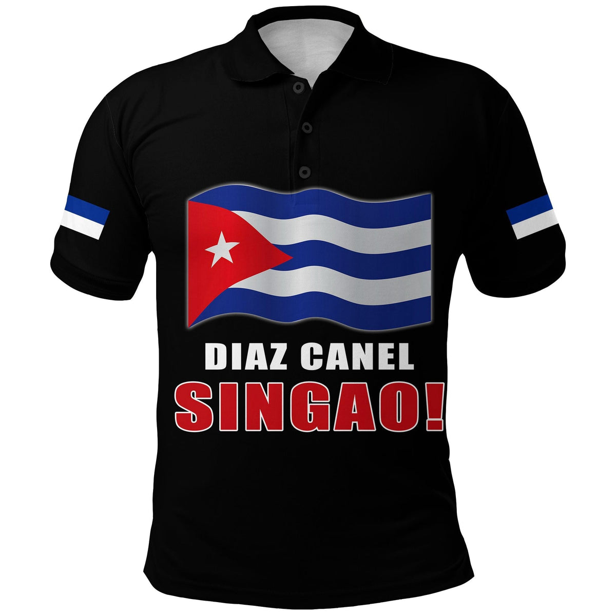 Black polo shirt with Cuba flag graphic and 'DIAZ CANEL SINGAO!' text on front
