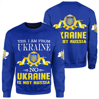 Unisex blue sweatshirt, front graphic: YES I AM FROM UKRAINE; NO UKRAINE NOT RUSSIA
