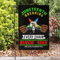 Black garden flag, Juneteenth Breaking Every Chain since 1865 with #BlackLivesMatter