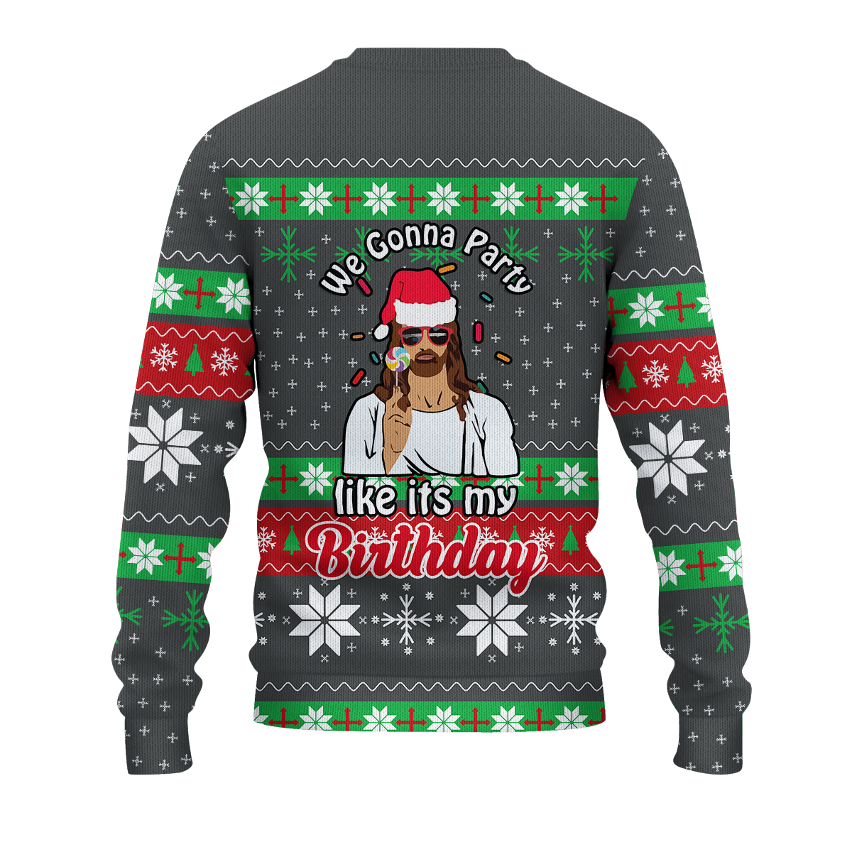 Gray ugly Christmas sweatshirt back with 'Gonna Party' and 'Like it's my Birthday' graphics