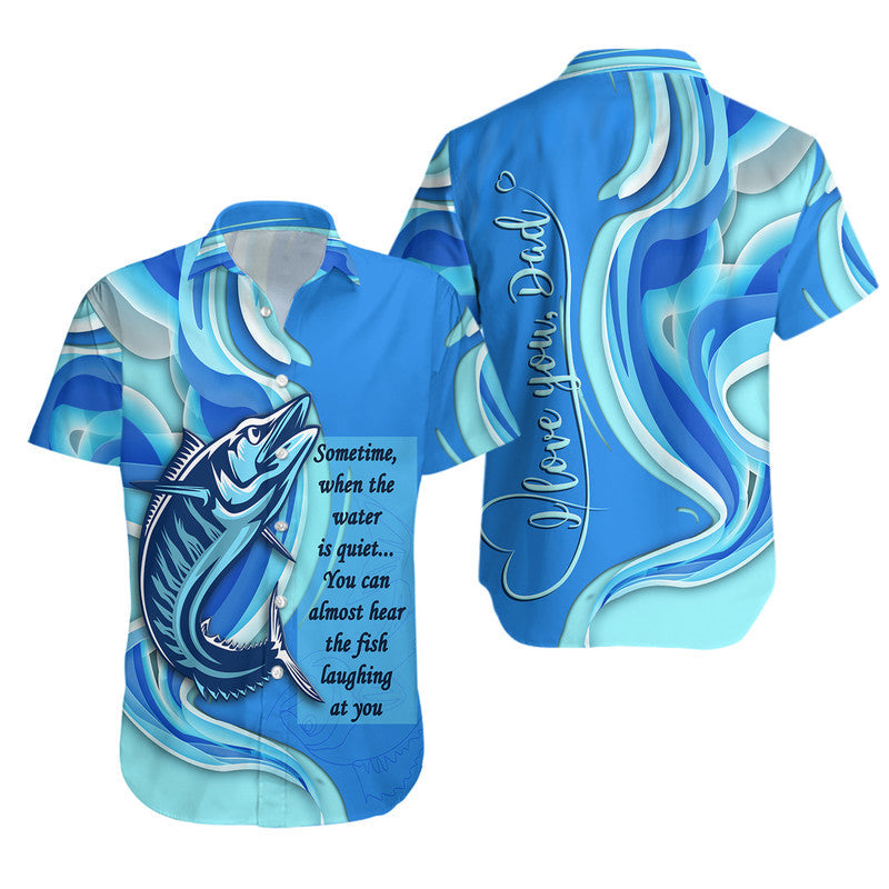 Fathers Day Fishing Quotes Hawaiian Shirt - Ocean Wave Style - Wonder Print Shop