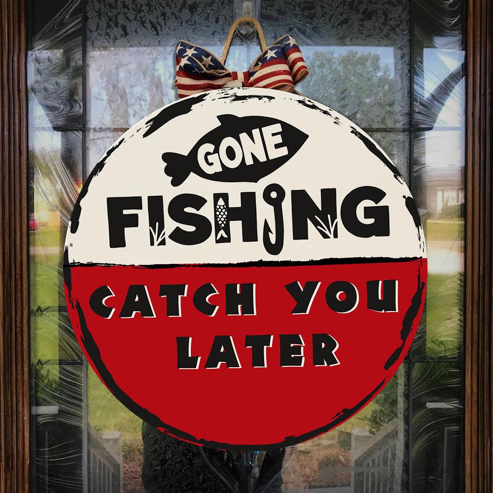 funny-gone-fishing-catch-you-later-fishing-bobber-wooden-door-hanger-fishing-home-signs-fishing-hanging-door-sign