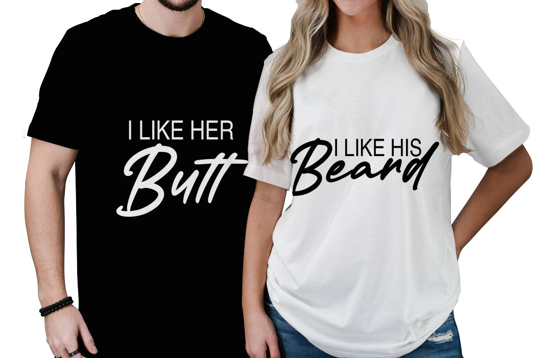 Couple graphic T-shirt set: black "I LIKE HER Butt" and white "I LIKE HIS Beard".