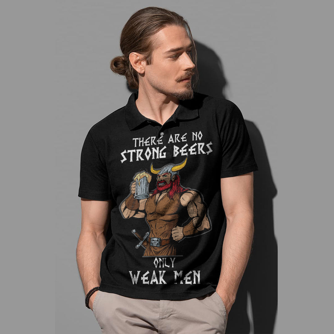 Viking Viking Beer There Are No Strong Beers, Only Weak Men Polo Shirt RLT12 - Wonder Print Shop