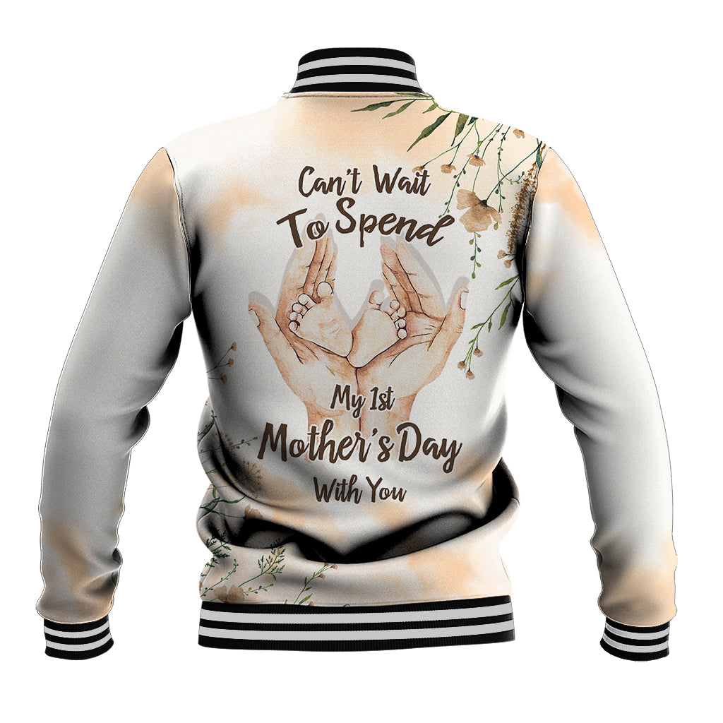 Unisex baseball jacket white with black stripes; back reads 'Can't Wait To Spend My 1st Mother's Day'
